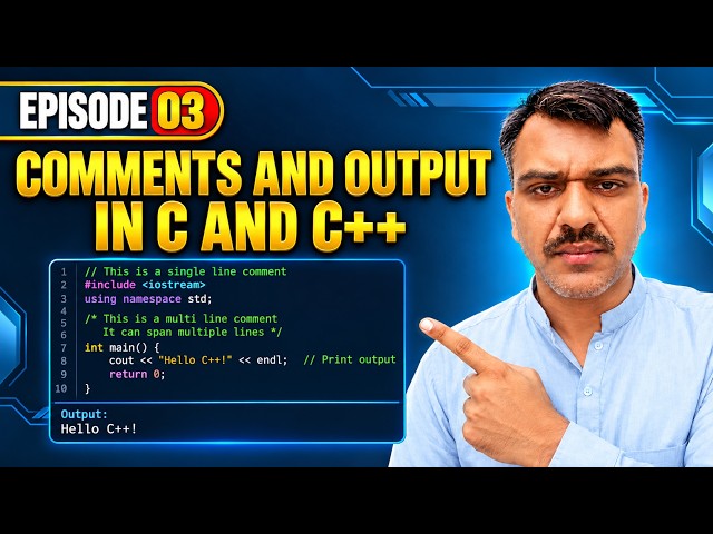 Comments and Output in C and C++ | Episode 3