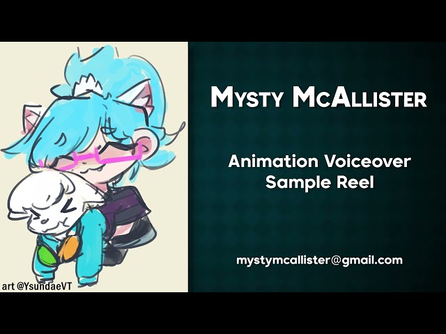 Mysty McAllister - Animation Voiceover Sample Reel