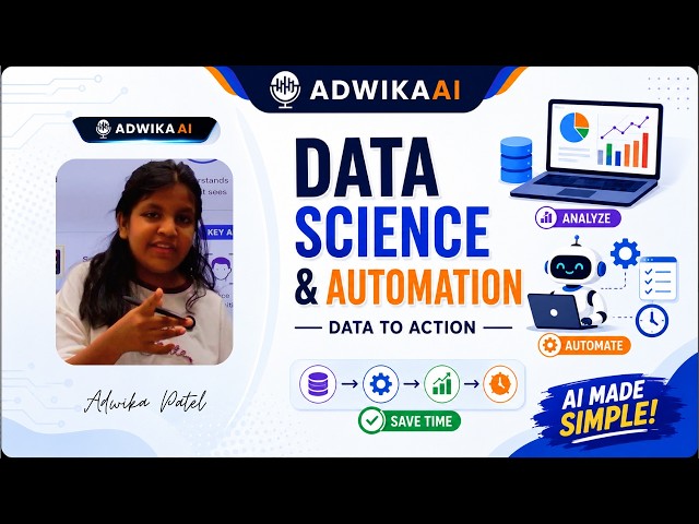 Data Science & Automation Explained | How AI Uses Data & Saves Time | ADWIKAAI
