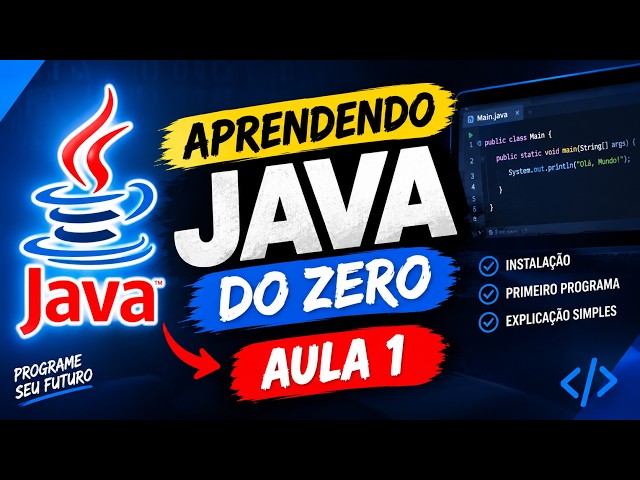 🚀 APRENDA JAVA DO ZERO! Aula 1 — Seu Primeiro Programa em Java