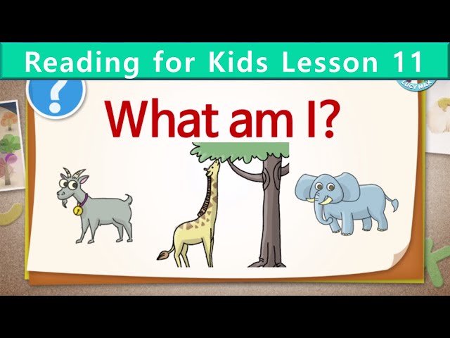 Reading for Kids | What Am I? | Unit 11| Guess the Animal