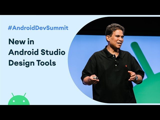 What's new in Android Studio Design Tools (Android Dev Summit '19)