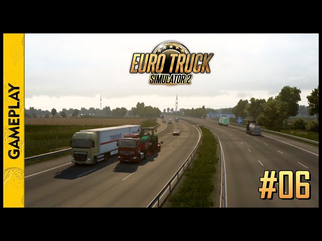 EURO TRUCK SIMULATOR 2 (Rotterdam - NL x Munich - D)(Gameplay) #06