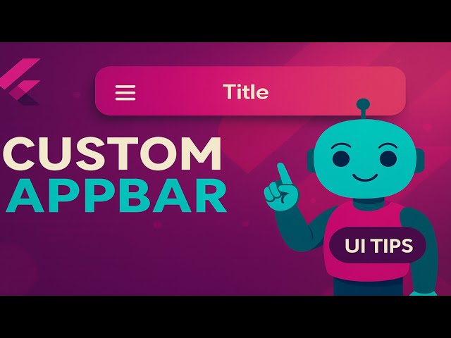 Flutter Tutorial beginners:How to Customize the AppBar (Toolbar) — Clean UI & Modern Design