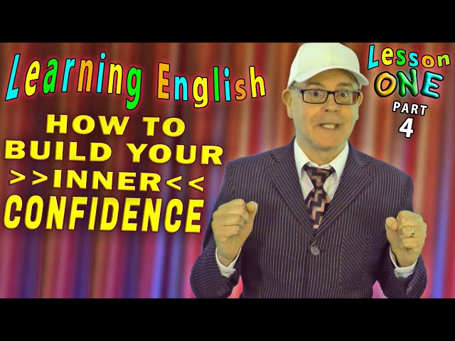 How to build your CONFIDENCE while Learning English - Lesson 1 / part 4
