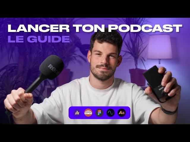 Comment créer un podcast ? On le fait ensemble de A à Z !