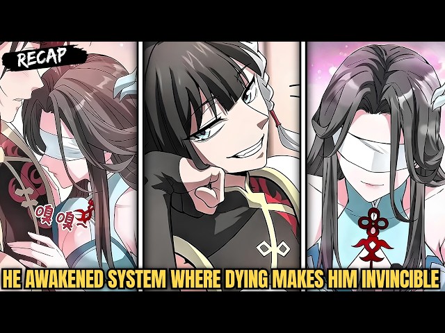He Awakened a System Where Dying Makes Him INVINCIBLE! | Manhua Recap