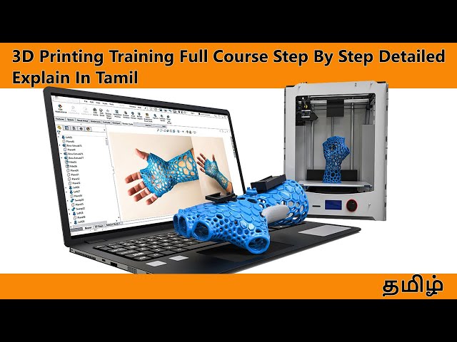 3D Printing Training Full Course | Step-by-Step Detailed Explanation in Tamil