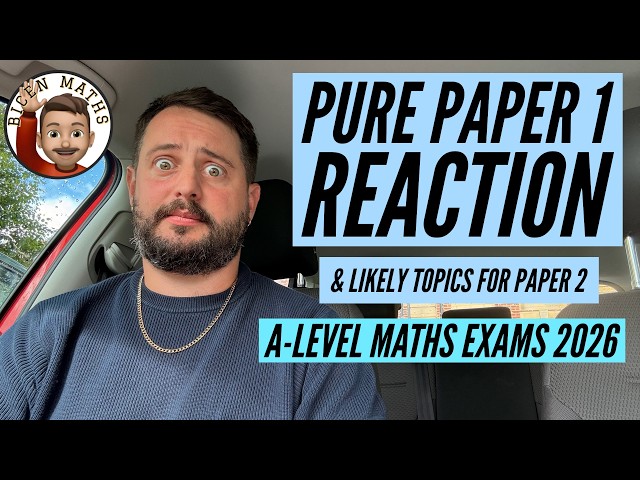 Pure 1 Reaction + Predictions for Pure 2: A-Level Maths Exams 2026 [Edexcel]