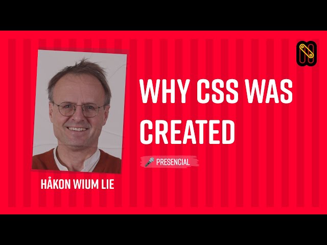 Why CSS was created - Håkon Wium Lie