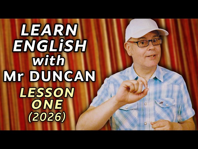 LEARN ENGLISH with Mr Duncan - Lesson One  (NEW 2026) #learnenglish