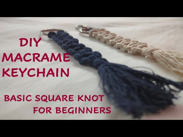 Macrame Keychain | Basic Square knot | Simple  & Easy technique | For Beginners