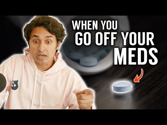 Let's Talk About Bipolar Disorder (What Happens When You Go Off Medication)