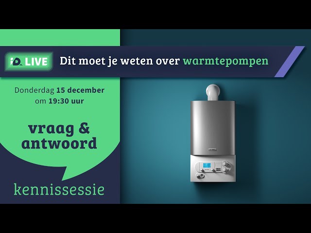 ID LIVE: Dit moet je weten over warmtepompen | Huis verwarmen | ID.nl