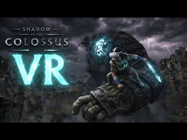 Shadow of the Colossus VR! + Tutorial