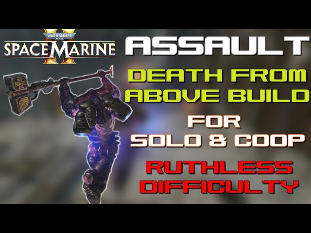 Space Marine 2 | Assault - "Death From Above" Build for Ruthless