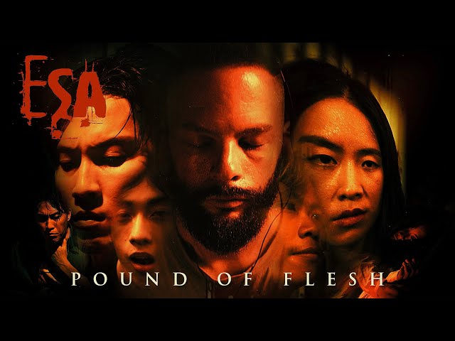 ESA - Pound of Flesh (Official Music Video)
