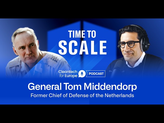 What Can Cleantech Do for Europe’s Security? With General Tom Middendorp