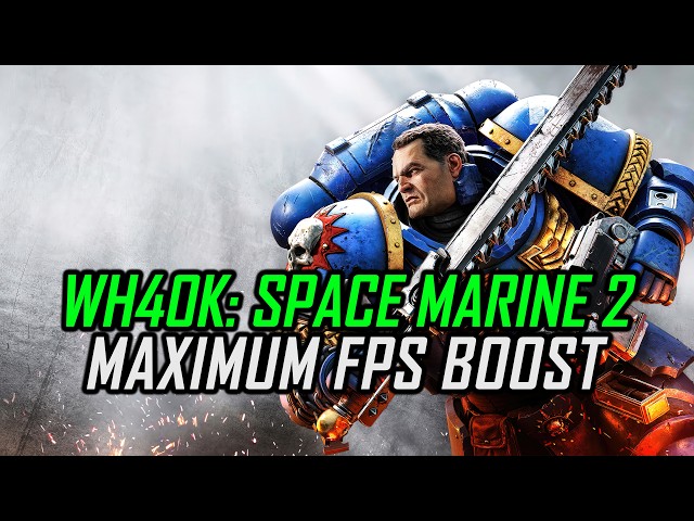 Warhammer 40,000: Space Marine 2 | How to Get Maximum FPS Boost & Fix Lag