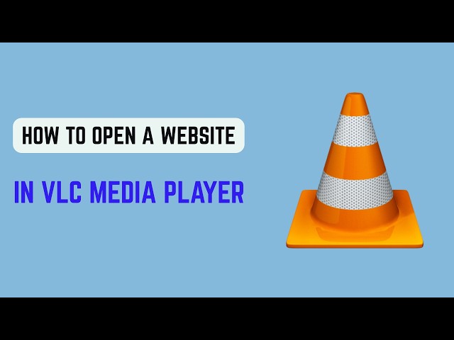 How To Open A Website In VLC Media Player (2026) - Stream Web URLs and Links