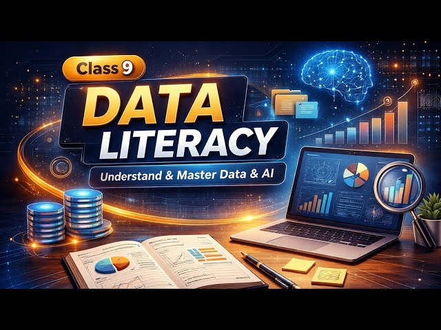 Data Literacy Class 9 AI 📊 Full Quick Explanation 