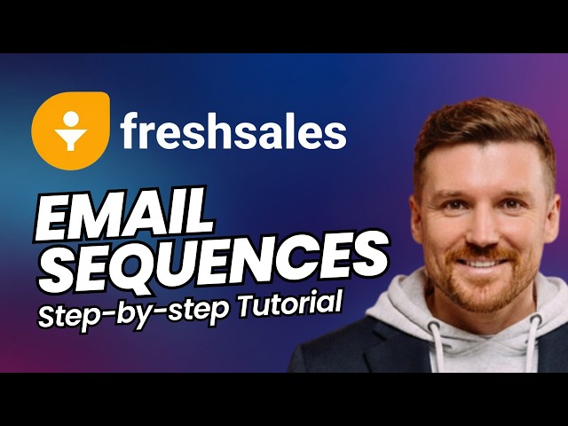 How to Personalize Email Sequences in Freshsales (Step-By-Step Tutorial)