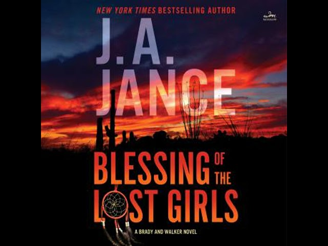 Blessing of the Lost Girls: A Brady and Walker Family Novel Audiobook by J.A. Jance