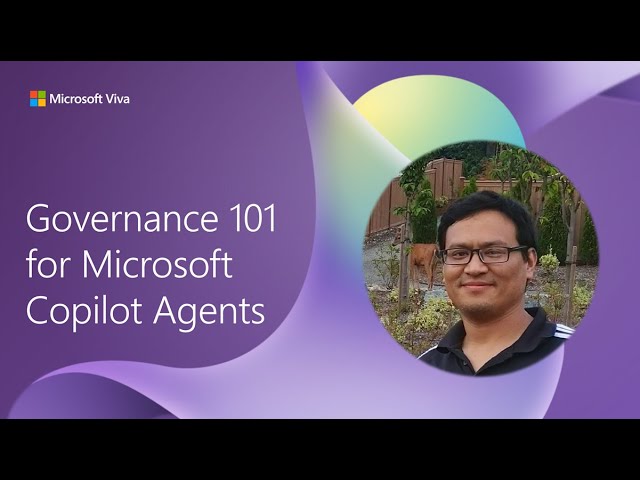 Governance 101 for Microsoft Copilot Agents