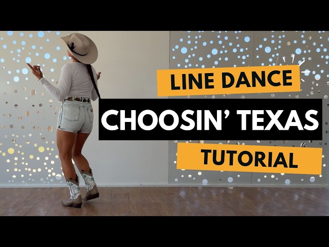 CHOOSIN' TEXAS LINE DANCE - TUTORIAL!