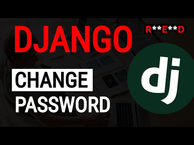 Django Change Password Tutorial | Django casts #5