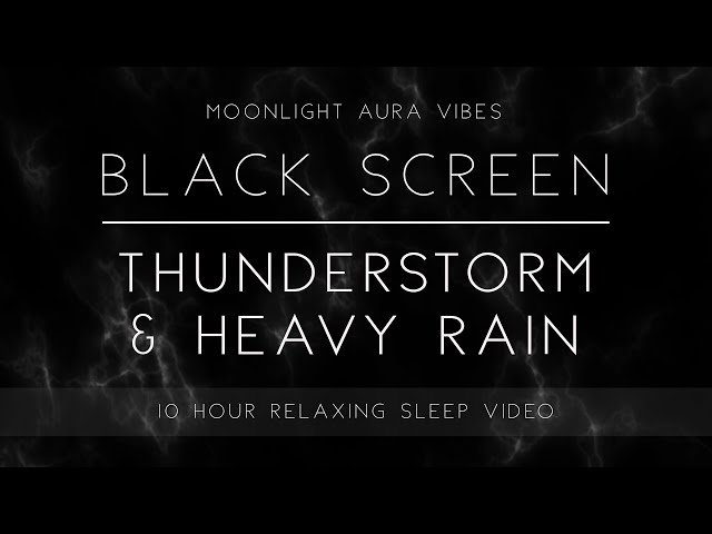 THUNDERSTORM & HEAVY RAIN  l  Black Screen  l  10 Hours of Nature Sounds for Sleep