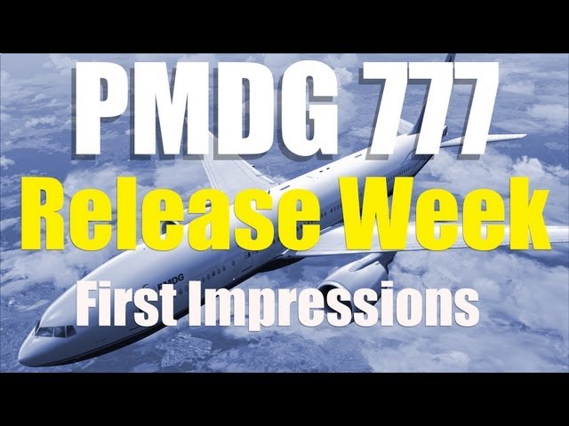 PMDG 777 FOR FSX RELEASE WEEK