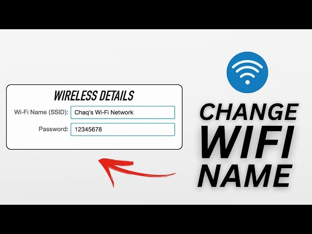 How To Change Your Wi-Fi Network Name