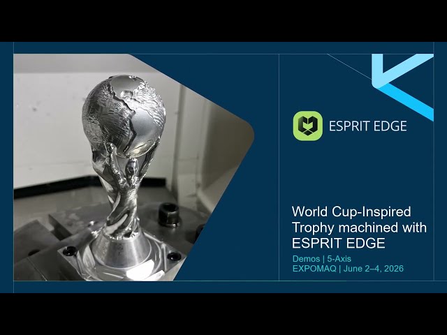 EXPOMAQ 2026 | Trophy machining with ESPRIT EDGE, Geomagic Design X and NCSIMUL