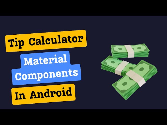 Material UI Components | Android Tutorial