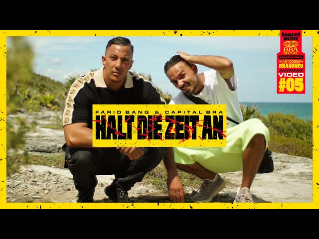 Farid Bang x Capital Bra - Halt die Zeit an [Official Video]