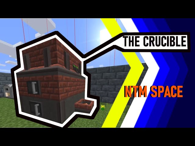 The crucible || The NTM Space Fork