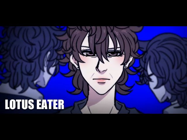 LOTUS EATER - Animation meme