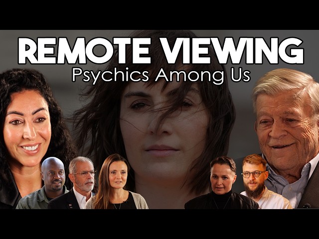 Remote Viewing: Psychics Among Us | Joe McMoneagle, Tom McNear, Chris Ramsay