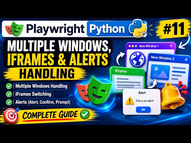 Playwright Python Hindi #11 - Multiple Windows, iFrames & Alerts Handling | Complete Guide