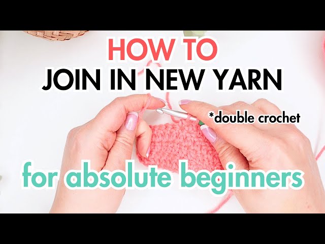 How to join in new ball of yarn - Double Crochet | Tutorial for absolute beginners