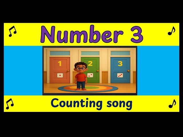 Number 3 Song for Kids | Learn the Number 3 | Classroom Math Music for Kids 🎵