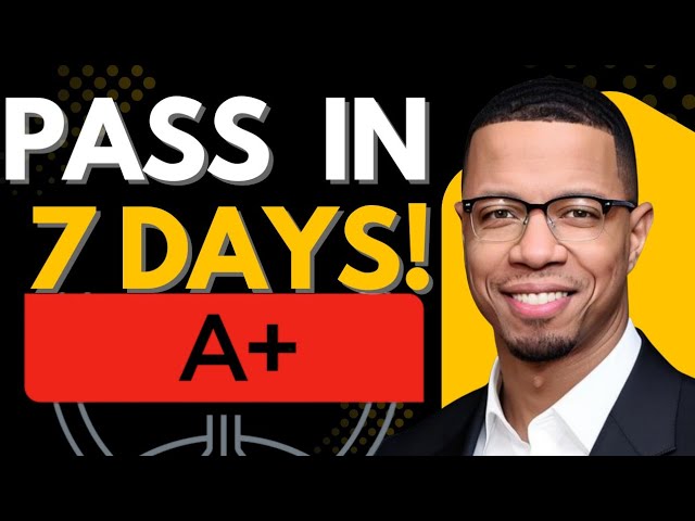 How To Pass CompTIA A+ In 7 Days | Step By Step Roadmap | A+ Study Guide Prep | Master I.T.