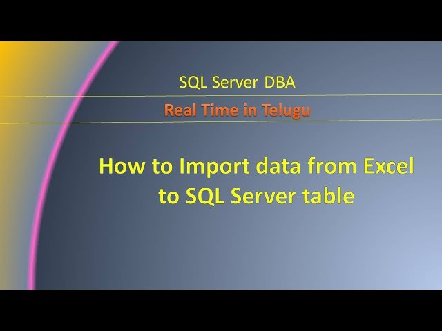How to Import data from Excel to SQL Server table