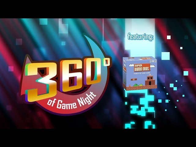 Super Mario Bros Power Up (Ep. 51) 360 Degrees of Game Night