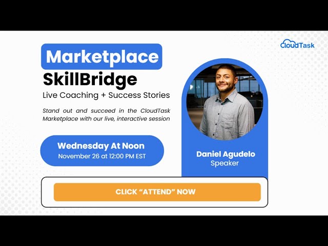 CloudTask Marketplace: Skillbridge (Live Coaching + Success Stories) - November 26/2025