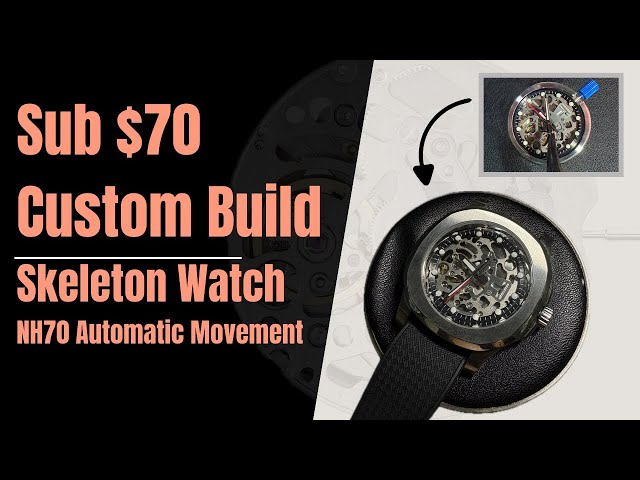 Step-by-step on How to Build a Skeleton Watch for $70 | Seiko NH70 Mod | Aliexpress 2025