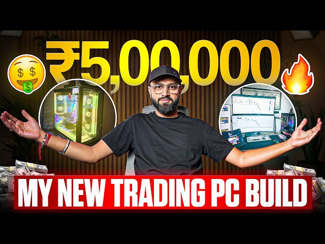 My ₹5 Lakh Trading Setup – Built Entirely From Trading Profits 💻📈