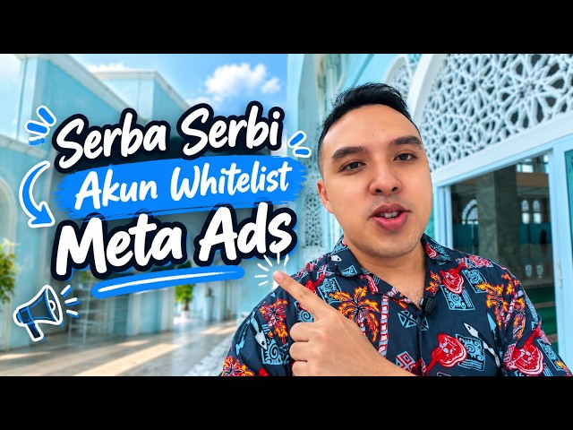 Serba Serbi Akun Whitelist Biar Iklan Meta Ads Tambah Murah