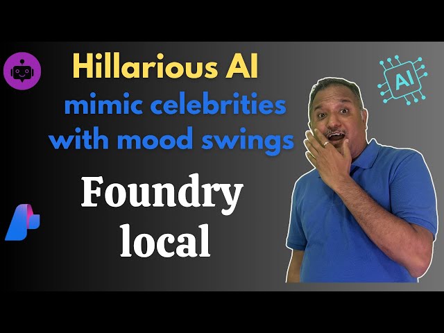 Hilarious AI: Foundry Local app mimics Celebrities with Mood Swings